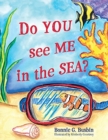 Do YOU see ME in the SEA? - Book