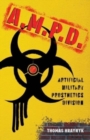 A.M.P.D. : Artificial Military Prosthetics Division - Book