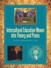 Intercultural Education Woven into Theory and Praxis - eBook