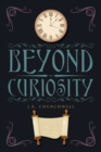 Beyond Curiosity - Book