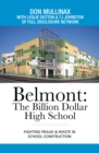 Belmont: the Billion Dollar High School : Fighting Fraud & Waste in School Construction - eBook