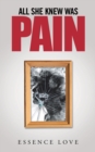 All She Knew Was Pain - eBook
