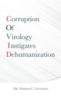 Corruption of Virology Instigates Dehumanization - eBook