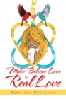 From Make-Believe Love to Real Love - Book