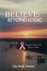 Believe : Beyond Logic - Book