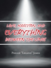 Love, Addiction, and Everything Between the Lines - eBook