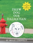 Drew Dog Our Dalmatian - Book