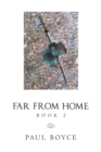 Far from Home : Book 2 - Book