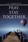 Pray.Stay.Together - Book