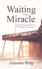 Waiting for a Miracle : Unshakable Faith in Seasons of Waiting - eBook