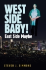 West Side Baby! : East Side Maybe - Book