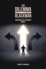 The Dilemma of the Blackman : Enhancing the African's Dignity - eBook