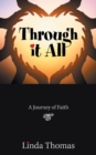 Through It All : A Journey of Faith - Book