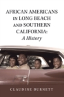 African Americans in Long Beach and Southern California: a History - eBook