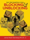 Blocking & Unblocking : Don't Paint Yourself into a Corner - Book