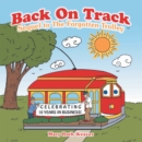 Back on Track : Sequel to the Forgotten Trolley - eBook