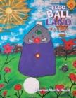 Flog Ball Land : Full Circle - eBook