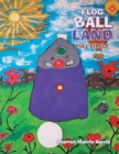 Flog Ball Land : Full Circle - Book