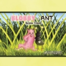 Blobby & Ant : Become Friends - Book