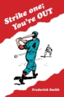Strike One; You'Re Out - Book