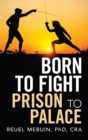 Born to Fight : Prison to Palace - Book