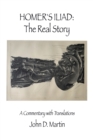 Homer's Iliad : the Real Story: A Commentary with Translations - Book