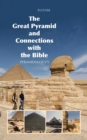 The Great Pyramid and Connections with the Bible : Pyramidology V - Book
