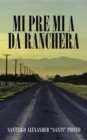 Mi Pre Mi a Da Ranchera - Book