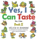 Yes, I Can Taste : Book Ii - Book