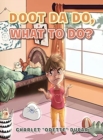 Doot Da Do, What to Do? - Book