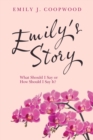 Emily's Story : What Should I Say or How Should I Say It? - Book