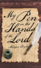 My Pen in the Hands of the Lord - eBook