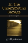 In the Underground Garage : Poems Incognito - eBook