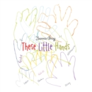 These Little Hands - Book