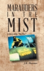 Marauders in the Mist : A Story of the "Big War" - Book