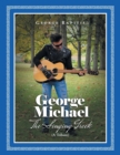 George Michael : The Singing Greek (A Tribute) - Book