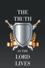 The Truth as the Lord Lives - Book