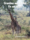 Grandma and Rachel Go on Safari - eBook