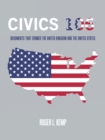 Civics 106 : Documents That Formed the United Kingdom and the United States - Book