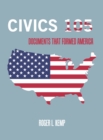 Civics 105 : Documents That Formed America - eBook