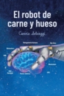 El Robot De Carne Y Hueso - Book