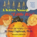 A Kitten Named, "Little Rip" : A Halloween Tale Inspired by a True Story! - eBook