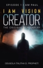 I Am Vision Creator : The Original Screenplay - Book