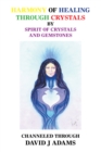 Harmony of Healing Through Crystals - eBook