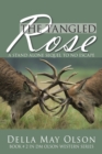 The Tangled Rose : A Stand Alone Sequel to No Escape - Book