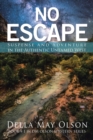 No Escape : Suspense and Adventure in the Authentic Untamed West - Book