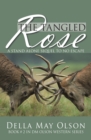 The Tangled Rose : A Stand Alone Sequel to No Escape - eBook