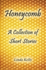 Honeycomb a Collection of Short Stories - Book