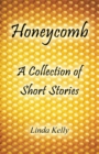 Honeycomb a Collection of Short Stories - eBook