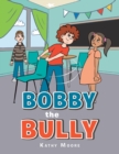 Bobby the Bully - Book